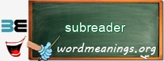 WordMeaning blackboard for subreader